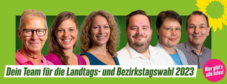 Dein Team für die Landtags- und Bezirkstagswahl 2023
